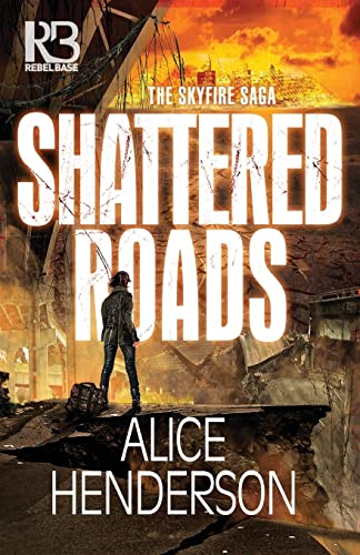 Shattered Roads (The Skyfire Saga, Band 1) von Kensington Publishing Corporation