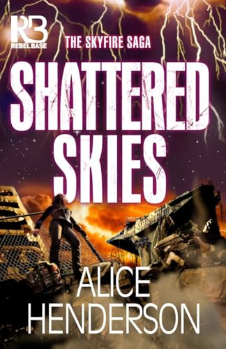 Shattered Skies (The Skyfire Saga, Band 3) von Kensington Publishing Corporation