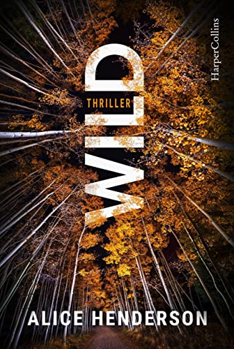 Wild (Ein Alex-Carter-Thriller) von HarperCollins