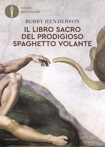 Il libro sacro del Prodigioso Spaghetto Volante (Oscar bestsellers) von Mondadori
