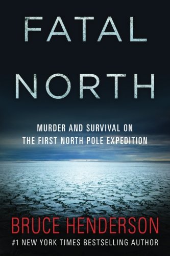 Fatal North von BruceHendersonBooks