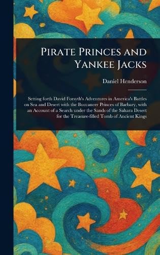 Pirate Princes and Yankee Jacks von Anson Street Press