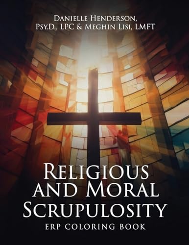 Religious and Moral Scrupulosity: ERP Coloring Book Religious and Moral Scrupulosity: ERP Coloring Book von Native Book Publishing