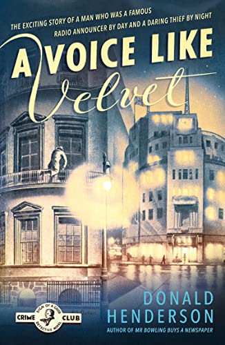 A Voice Like Velvet (Detective Club Crime Classics)