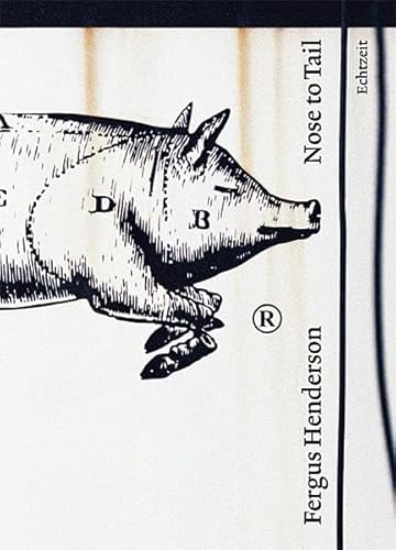 Nose to Tail von Echtzeit Verlag