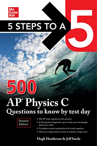 500 AP Physics C Questions to Know by Test Day (5 Steps to a 5) von McGraw-Hill Education