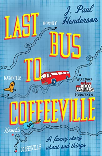 Last Bus to Coffeeville: A funny story about sad things