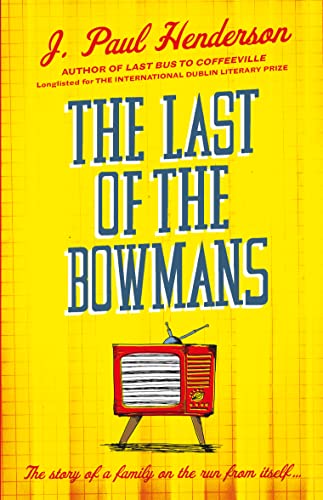 The Last Of The Bowmans von Oldcastle Books