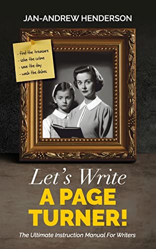 Let's Write a Page Turner! The Ultimate Instruction Manual for Writers von Black Hart