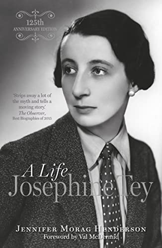 Josephine Tey: A Life von Sandstone Press