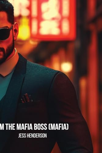 I'm the Mafia Boss (Mafia) von Jess Henderson