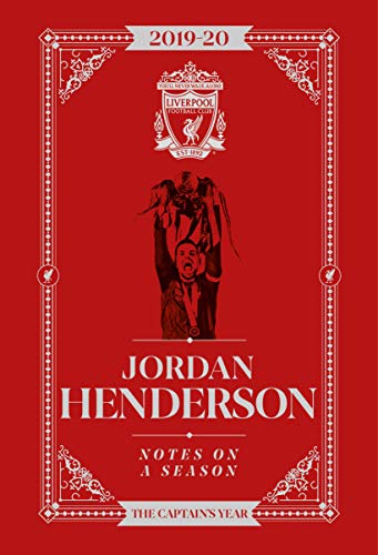 Jordan Henderson: Notes On A Season: Liverpool FC