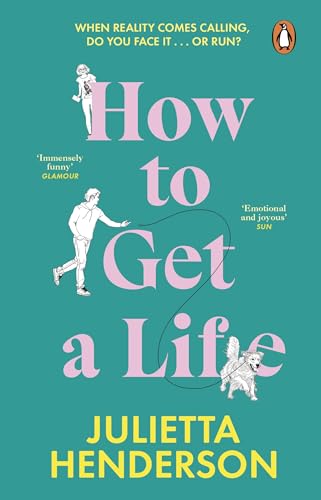 How to Get a Life: The funny and feel-good second-chance novel from the Richard and Judy Book Club author