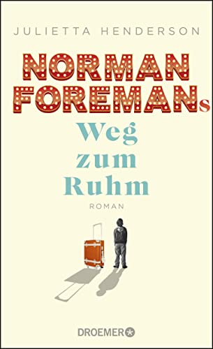 Norman Foremans Weg zum Ruhm: Roman von Droemer HC