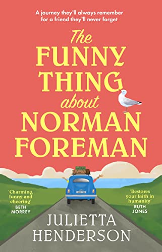 The Funny Thing about Norman Foreman: The heart-warming and most uplifting Richard & Judy book club pick. Adored by readers
