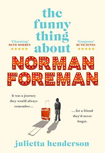 The Funny Thing about Norman Foreman: Julietta Henderson von Transworld Publ. Ltd UK