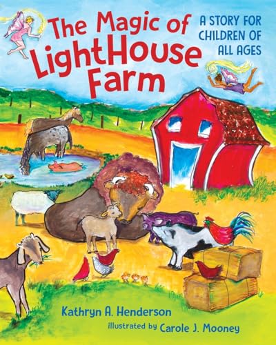 The Magic of LightHouse Farm: A Story for Children of All Ages von Luminare Press