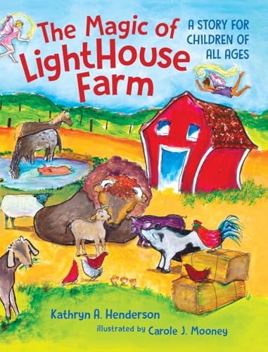 The Magic of LightHouse Farm: A Story for Children of All Ages von Luminare Press