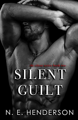 Silent Guilt (The Silent Series, Band 2)