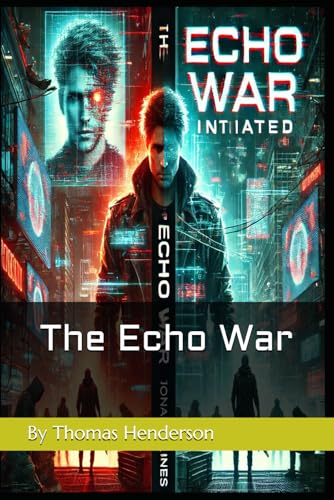 The Echo War (The Silence Factory Saga, Band 2) von Independently published