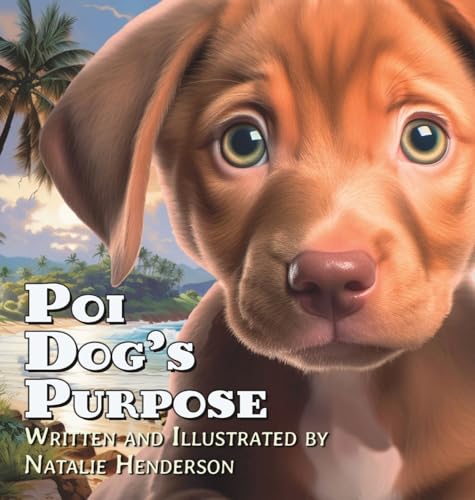 Poi Dog's Purpose: A Book About Self-Discovery and Belonging von Creative Kozak, LLC