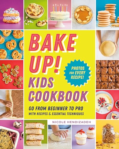 Bake Up! Kids Cookbook: Go from Beginner to Pro with Recipes and Essential Techniques von Z Kids