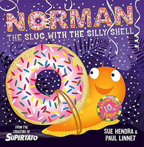 Norman the Slug with a Silly Shell: A laugh-out-loud picture book from the creators of Supertato! Norman the Slug with a Silly Shell: A laugh-out-loud picture book from the creators of Supertato!