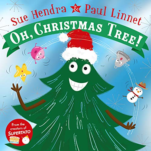 Oh, Christmas Tree!: A laugh-out-loud Christmas must have, from the creators of Supertato Oh, Christmas Tree!: A laugh-out-loud Christmas must have, from the creators of Supertato von Macmillan Children's Books
