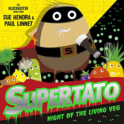 Supertato Night of the Living Veg: the perfect treat for Halloween! Supertato Night of the Living Veg: the perfect treat for Halloween!
