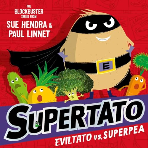 Supertato: Eviltato vs Superpea: A brand-new adventure in the blockbuster series! von Simon & Schuster Ltd