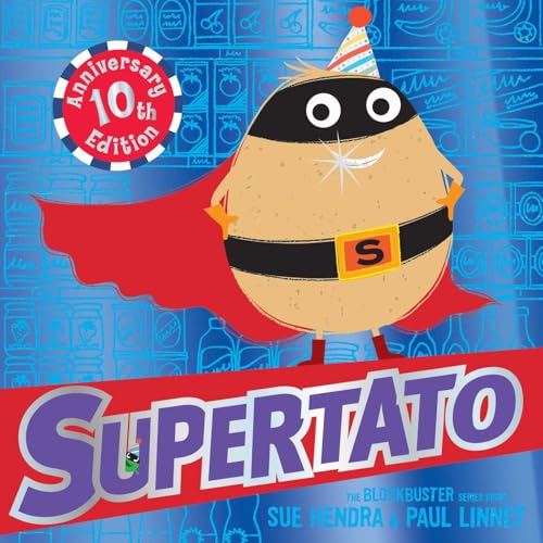 Supertato: Tenth Anniversary Edition Supertato: Tenth Anniversary Edition von Simon & Schuster Ltd