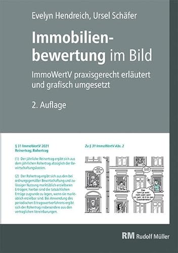 Immobilienbewertung im Bild: ImmoWertV praxisgerecht erläutert und grafisch umgesetzt von Müller Rudolf