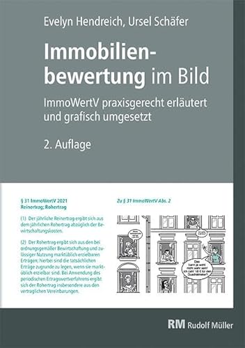 Immobilienbewertung im Bild: ImmoWertV praxisgerecht erläutert und grafisch umgesetzt Immobilienbewertung im Bild: ImmoWertV praxisgerecht erläutert und grafisch umgesetzt