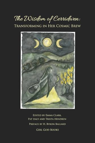 The Wisdom of Cerridwen: Transforming Her Cosmic Brew von ISBN Norge