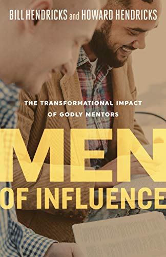 Men of Influence: The Transformational Impact of Godly Mentors von Moody Publishers