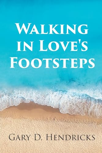 Walking in Love's Footsteps von Newman Springs