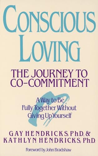 Conscious Loving: The Journey to Co-Committment von Bantam