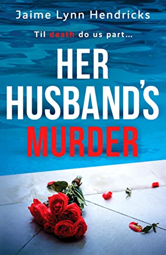 Her Husband's Murder: An absolutely gripping psychological suspense novel von Canelo