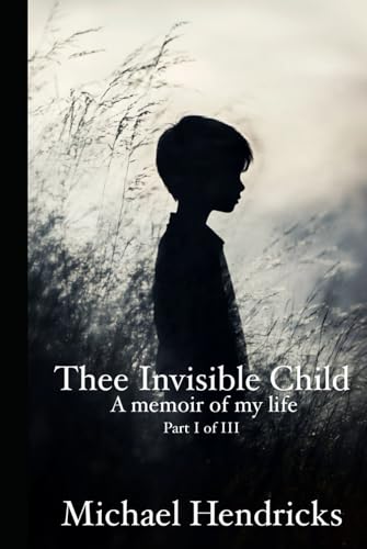 Thee Invisible Child von Independently published