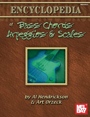 Encyclopedia of Bass Chords, Arpeggios and Scales von Mel Bay Publications, Inc.