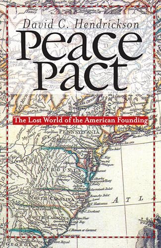 Peace Pact: The Lost World of the American Founding (American Political Thought) von University Press of Kansas
