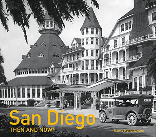 San Diego Then and Now®