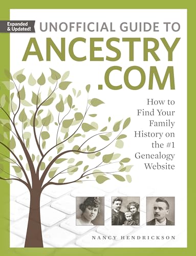 Unofficial Guide to Ancestry.com: How to Find Your Family History on the #1 Genealogy Website von Penguin