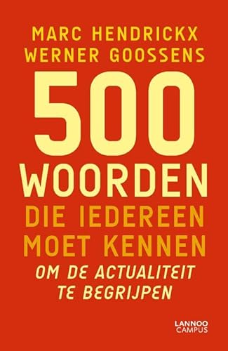 500 woorden die iedereen moet kennen om de actualiteit te begrijpen von Lannoo Campus