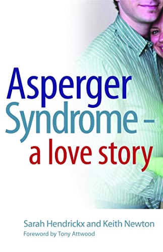 Asperger Syndrome - A Love Story von Jessica Kingsley Publishers