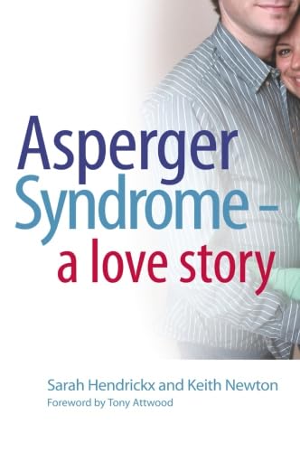 Asperger Syndrome - A Love Story von Jessica Kingsley Publishers