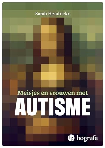 Meisjes en vrouwen met autisme von Hogrefe Uitgevers BV