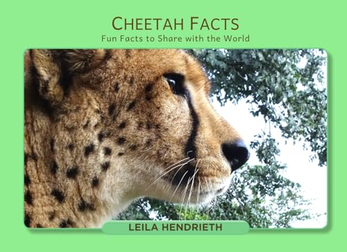 Cheetah Facts: Fun Facts to Share with the World Cheetah Facts: Fun Facts to Share with the World von Author League
