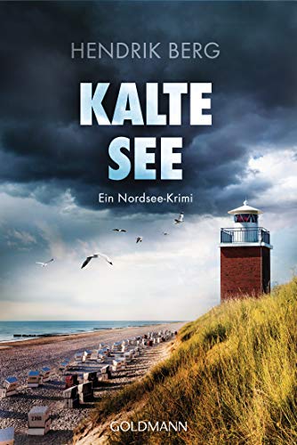 Kalte See: Ein Nordsee-Krimi (Ein Fall für Theo Krumme, Band 5) von Goldmann TB