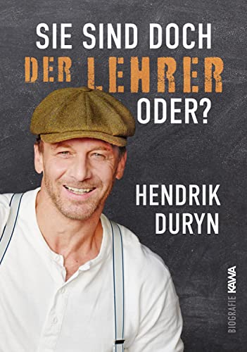 Sie sind doch DER LEHRER, oder?: Shortcuts in die Seele. Eine Doku-Dramedy. 12 Episoden in 3 Akten